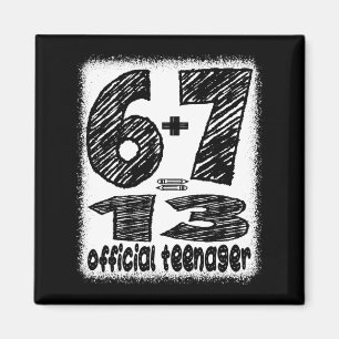 6+7 werden 13 Jahre alte Teenager-Jungs lustige 13 Magnet
