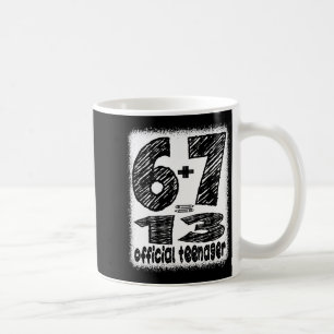 6+7 werdende 13-jährige Teenager-Jungen lustige 13 Kaffeetasse