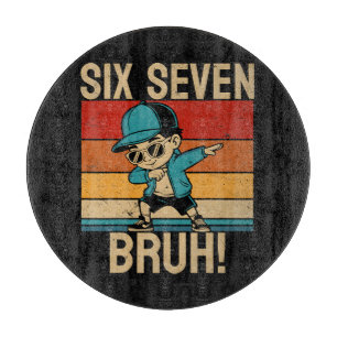 6 7 Zahlen Dabbing Six Seven Bruh Schneidebrett