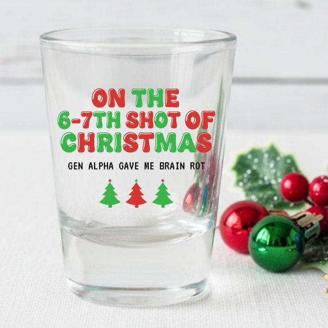 6-7th Shot of Christmas Brain Rot Funny Holiday Schnapsglas (Von Creator hochgeladen)