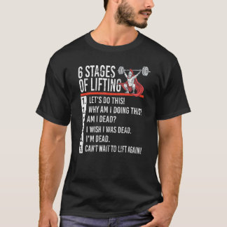6 Bühnen Lifting für Powerlifter und Bodybuilder T-Shirt