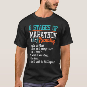 6 Bühnen Marathonlauf - Funny Marathon Runn T-Shirt