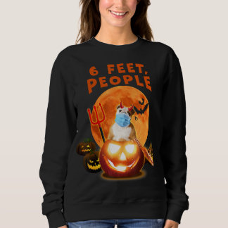 6 Feet People Bulldog Dog With Mask Halloween Gift Sweatshirt