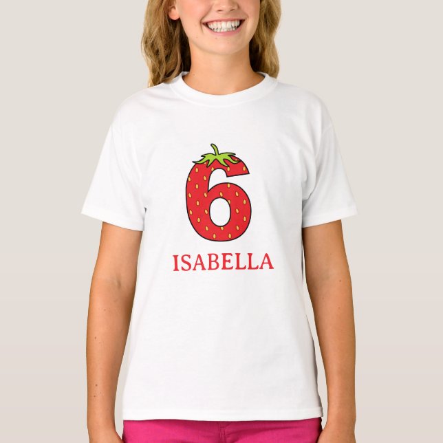 6. Geburtstag Erdbeerthemen-Party  T-Shirt (Vorderseite)