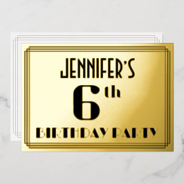 6. Geburtstagsparty: Art Deco Look "6" und Name Folieneinladung