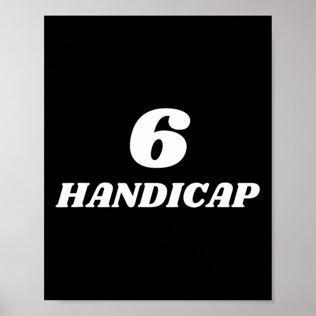 6 Handicap Golf Biden Funny Poster (Vorne)