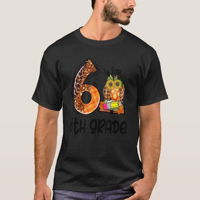 6 Is For 6th Grade Leopard Pumpkin Teacher Fall Th T-Shirt (Vorderseite)