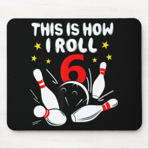6 Jahre alter Bowling So Roll ich am 6. Geburtstag Mousepad