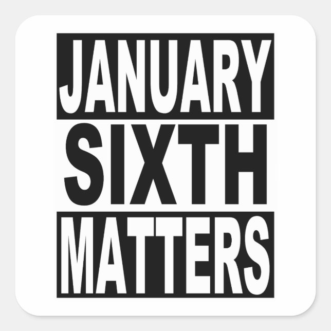 6. Januar Materie für die amerikanische Demokratie Quadratischer Aufkleber (Vorderseite)