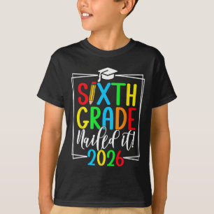6. Klasse 2026 Abschluss der sechsten Klasse _1 T-Shirt