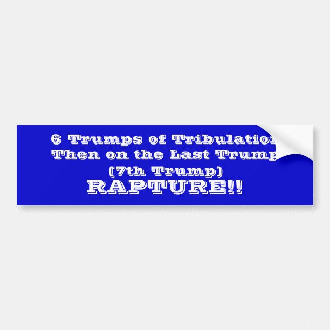6 Trumps der Tribulation Autoaufkleber (Vorne)