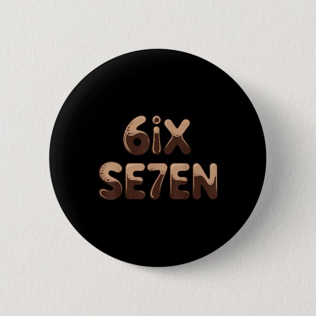 6ix Se7en Lustig 67 Six Seven Meme Kaffee Espresso Button (Vorderseite)