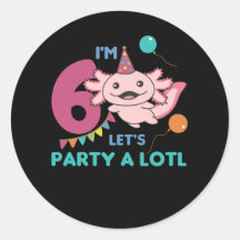 6th Birthday Axolotl Six Year Old Sweet Axolotls