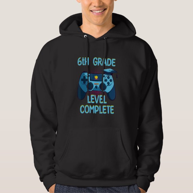 6th Grade Level Complete Last Day Of School  Gradu Hoodie (Vorderseite)