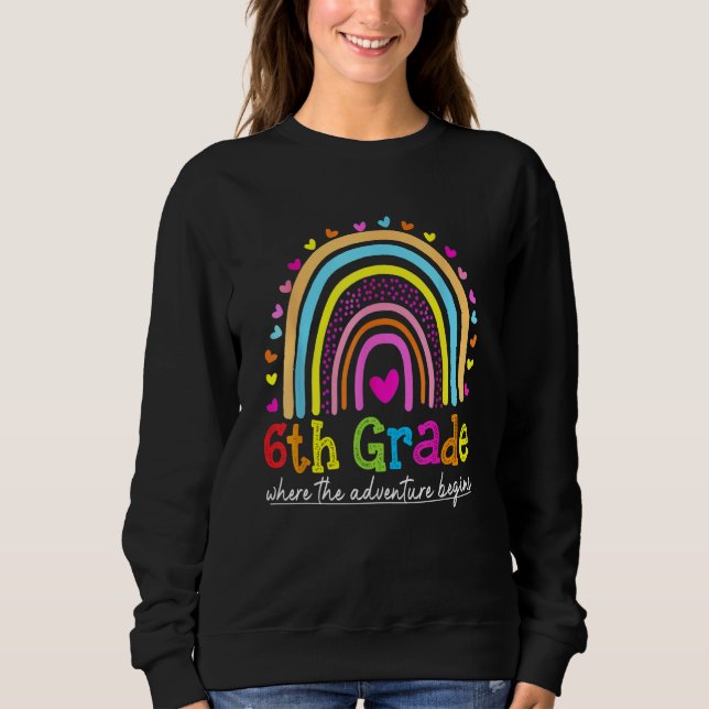 6th Grade Rainbow Teacher Team Sixth Grade Squad G Sweatshirt (Vorderseite)