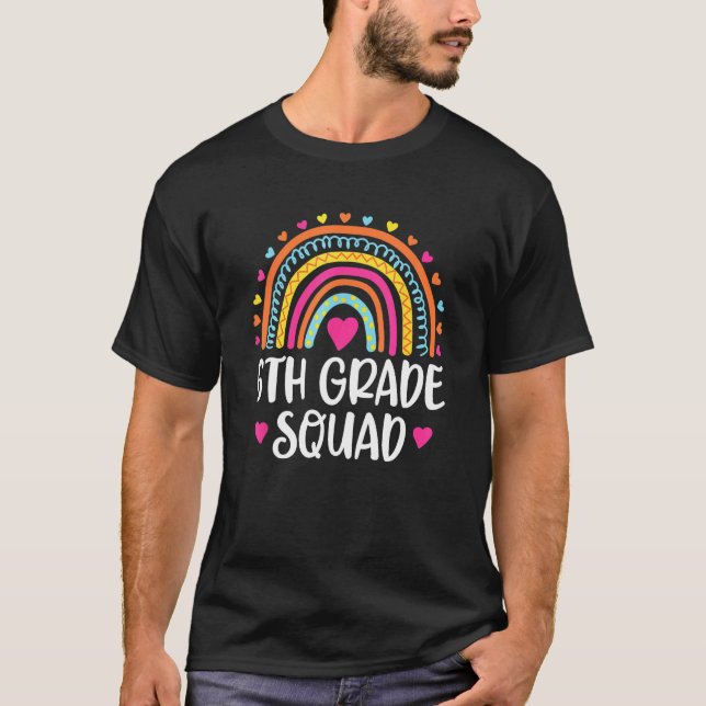 6th Grade Squad Rainbow Back To School Teacher Wom T-Shirt (Vorderseite)