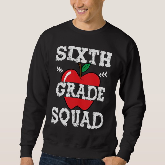 6th Grade Squad Team Crew Back To School Graduatio Sweatshirt (Vorderseite)