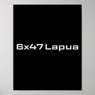 6x47 Lapua Ammo - Jägerliebhaber Poster