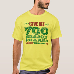 700 Milliarde Dollar T-Shirt