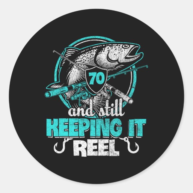 70. Fishing Funny Birthday Shirt Fisherman Keepin Runder Aufkleber (Vorderseite)