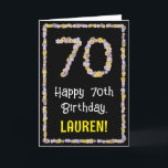 70. Geburtstag: Blumennummer, Individuelle Name, B Karte<br><div class="desc">An der Vorderseite dieses blumengeschmückten, naturgetreu inspiriert Geburtstagskarten-Designs steht die Meldung "Happy 70 th Birthday", zusammen mit einem benutzerdefinierten Empfängernamen. Die große Zahl "70" und der Rand auf der Vorderseite bestehen aus Blume-Icons. Im Inneren befindet sich eine benutzerdefinierte Geburtstagsgrüßbotschaft, oder man könnte sie löschen und leer verlassen werden, wenn eine...</div>