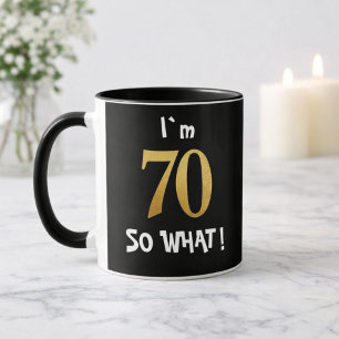 70. Geburtstag Na und! Lustiger 70-Jähriger Tasse