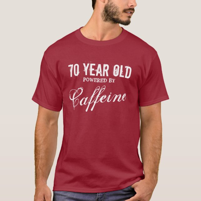 70. Geburtstag Shirt für Männer| Koffein (Vorderseite)