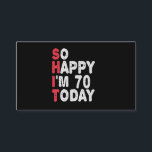 70. Geburtstag So glücklich bin ich heute 70 Funny Begleitkarte<br><div class="desc">fröhlich,  sarkastisch,  Geburtstag,  Giftidea,  Vatertag,  lustig,  jährlich,  Mama,  Spaß,  Familie</div>