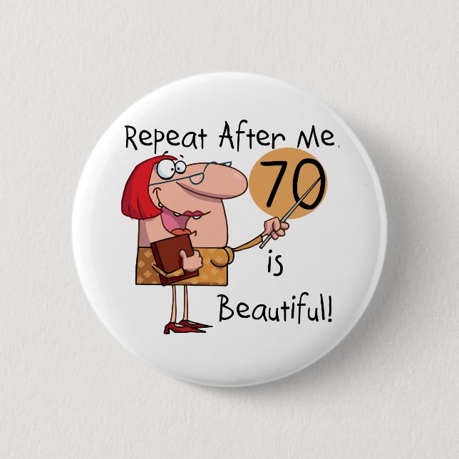 70 ist schöne T-Shirts und Geschenke Button (Vorderseite)