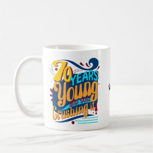 70 Jahre jung immer noch erpresst, siebzig Retro Kaffeetasse