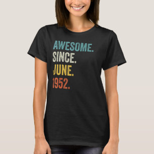 70 Jahre Phantastisch seit Juni 1952 70. Geburtsta T-Shirt