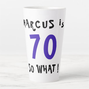 70 Na und Lustige Zitat-Typografie 70. Geburtstag Milchtasse