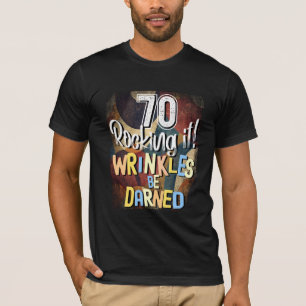 70 Rocking! Falten werden abgedunkelt, rückwärts 7 T-Shirt