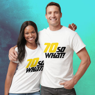 70 So, was lustige Inspiration Zitat 70. Geburtsta T-Shirt