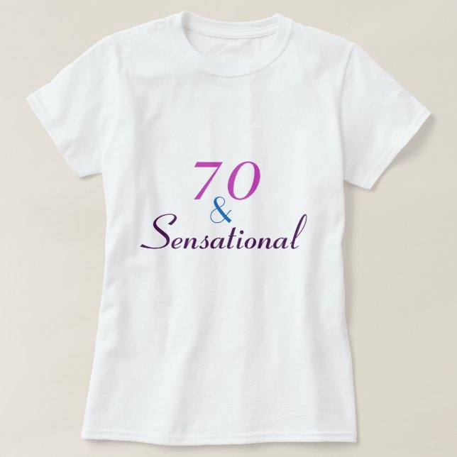 70. und sensationelle 70. Geburtstag T-Shirt (Design vorne)