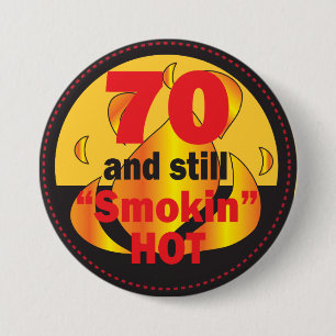 70 und Smokin-Taste  70. Geburtstag Button