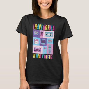 70er 80er 90er Männer Frauen Kid ich keine Ahnung, T-Shirt