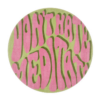 70er Retro: Motivierend Poster "Meditate" Schneidebrett