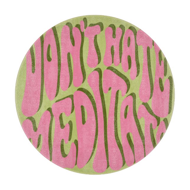 70er Retro: Motivierend Poster "Meditate" Schneidebrett (Vorderseite)