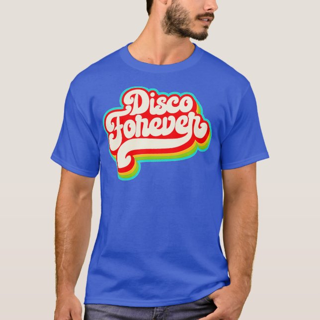 70s Costume Halloween Retro Disco Forever Shirt (Vorderseite)