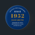 70th Birthday 1952 Elegant Chic Gold Blue Button<br><div class="desc">A wonderful birthday gold design on button for that special celebration. Easily customize the text using the template provided. Part of the setting standards range of birthday supplies.</div>