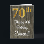 70th Birthday: Elegant Falsch Gold Look #, Falsch  Karte<br><div class="desc">This luxurious, elegant, and sophisticated birthday-themed greeting design feature a large ordinal number "70th" having an imitation/falsch gold-like appearance, along with the birthday greeting message "Happy 70th Birthday", and a custom name in the script-style Stirn. Die Background of the front has hat eine falsche Wood-Inspirred Pattern. The inside has a...</div>