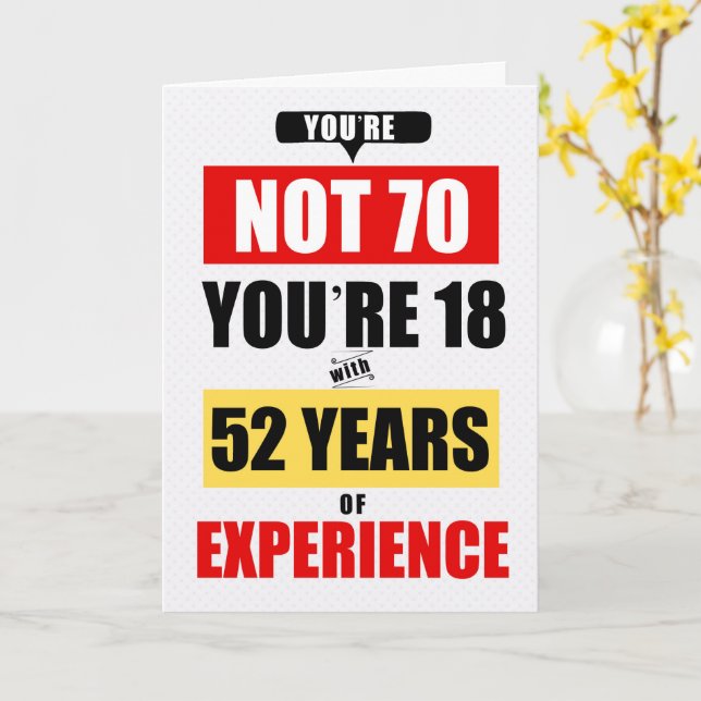 70th Birthday Funny 52 Years of Experience Karte (Gelbe Blume)