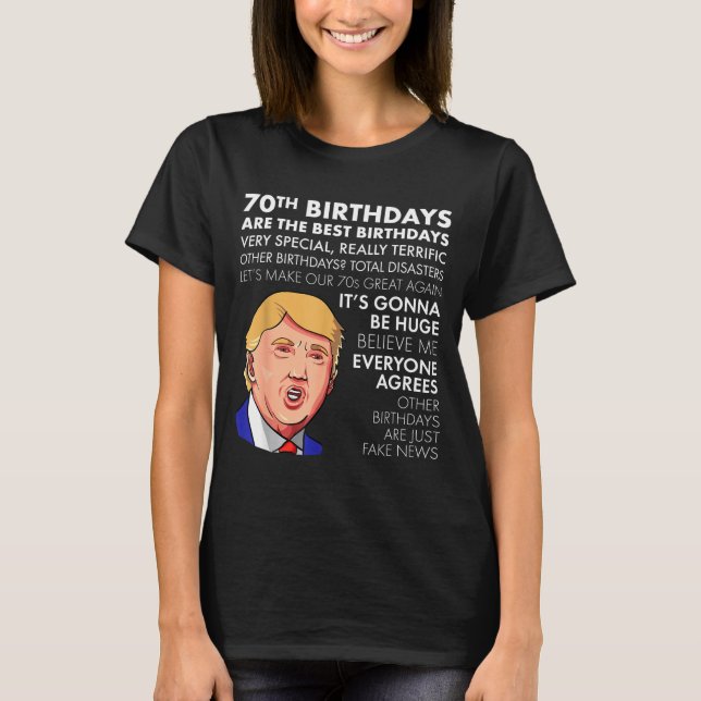 70th Birthday Gift Funny Trump Quote Shirt For Men (Vorderseite)
