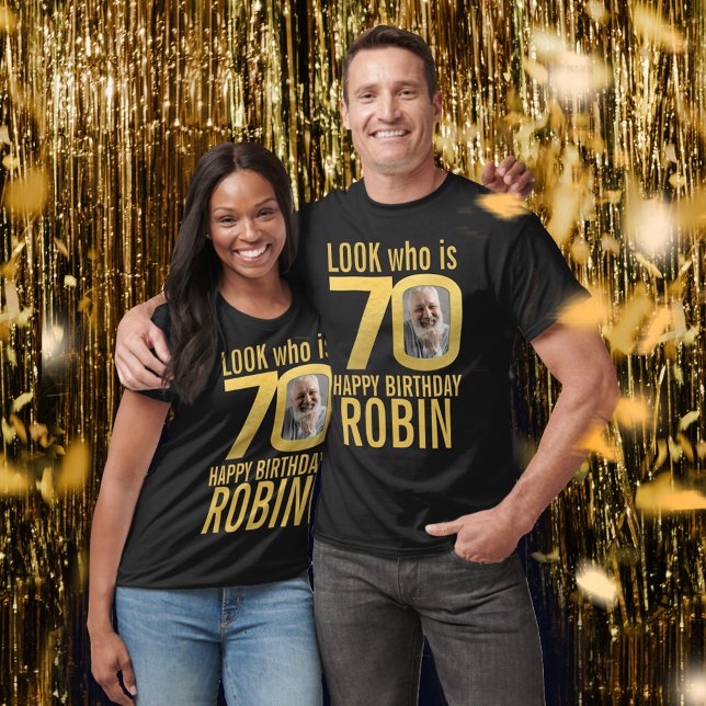 70th birthday look 70 custom gold photo and name T-Shirt (Von Creator hochgeladen)