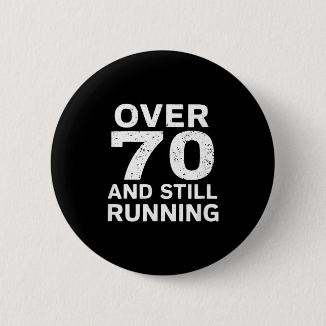 70th Birthday Older Runners Over The Hill 70 Runni Button (Vorderseite)