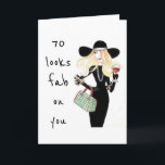 **70th & YOU ARE FABULOUS AS USUAL!** Card Karte<br><div class="desc">WAY TO GO AND SO HAPPY FOR YOU!!! SEND THIS COOL CARD TO **YOUR FRIEND OR SISTER** WHO HAS JUST TURNED **70** AND IT LOOKS "FABULOUS ON HER FOR SURE!" LET HER KNOW!</div>