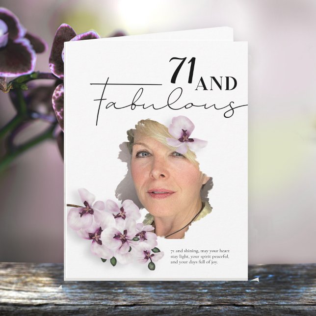71 & Fabulous Orchid Photo Birthday Greeting Card Karte (Von Creator hochgeladen)