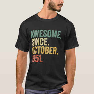 71 Jahre Phantastisch seit Oktober 1951 71. Geburt T-Shirt