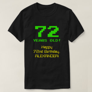 72. Geburtstag: Spaß, 8-Bit-Look, Nerdy / Geeky "7 T-Shirt